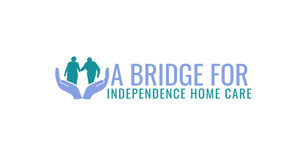 A Bridge for Independence Home Care